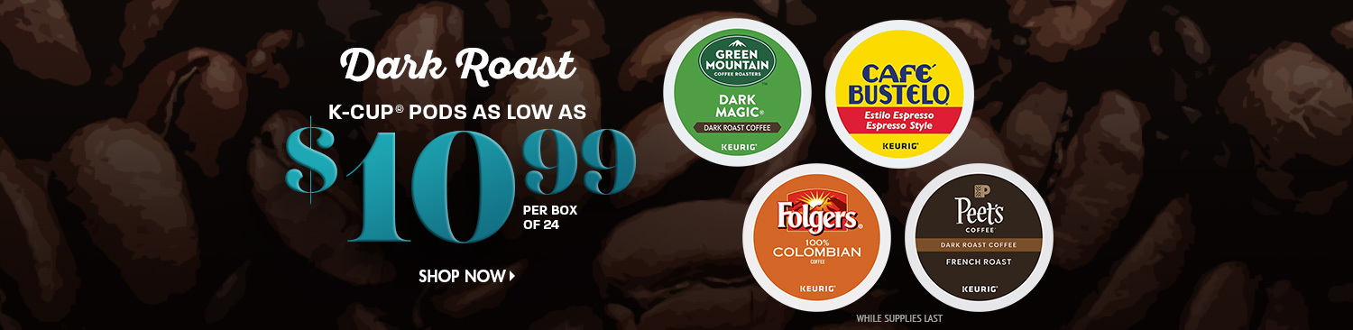 Save on Dark Roast K Cup Pods