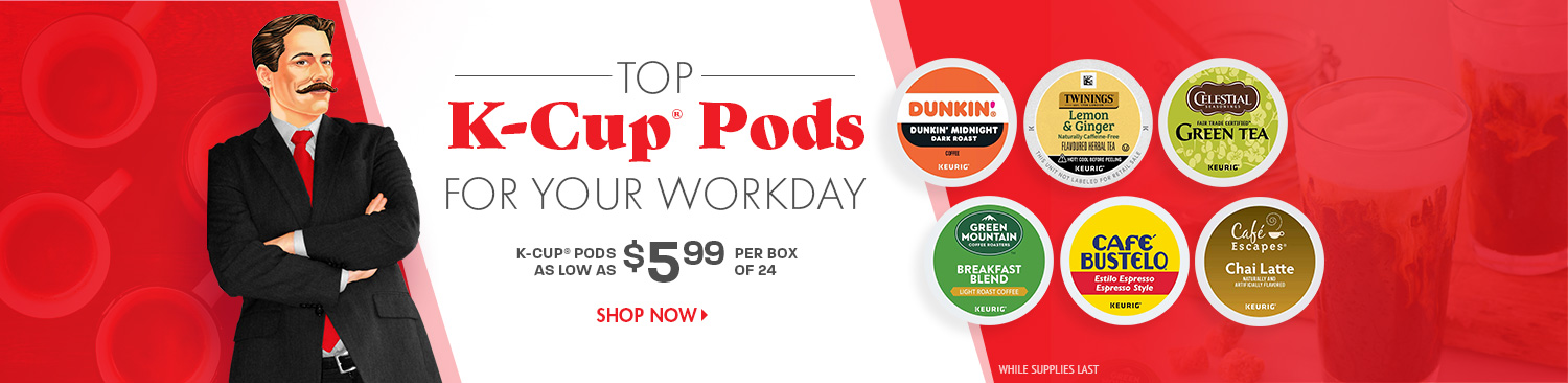 Save on Top K-Cup Pods For your Workday