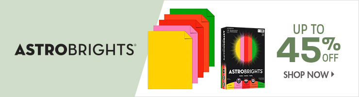 Save on Astrobrights Brand Paper