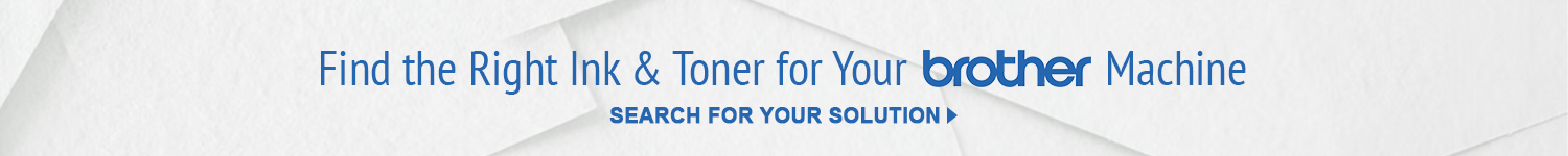 Search for the Right Ink and Toner for Your Brother Machine